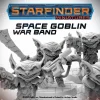 Archon Studio - Starfinder - SPACE GOBLIN WAR BAND